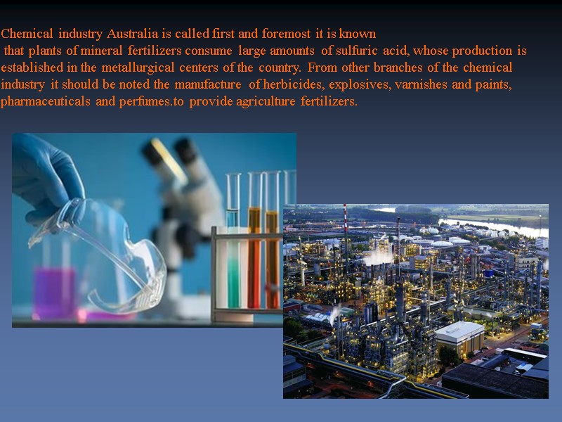 Chemical industry Australia is called first and foremost it is known  that plants